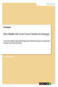 Der Markt für Low Cost Carrier in Europa