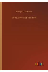 Latter-Day Prophet