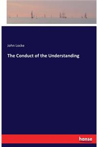 The Conduct of the Understanding