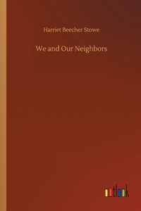 We and Our Neighbors