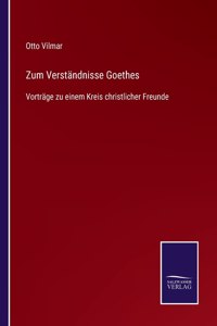 Zum Verständnisse Goethes