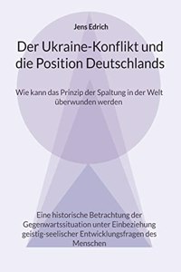 Ukraine Konflikt und die Position Deutschlands