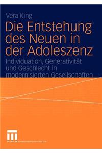 Die Entstehung des Neuen in der Adoleszenz