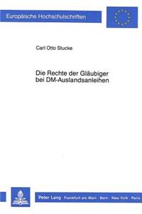 Die Rechte der Glaeubiger bei DM-Auslandsanleihen