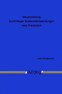 Steuerplanung Kurzfristiger Auslandsentsendungen Nach Frankreich