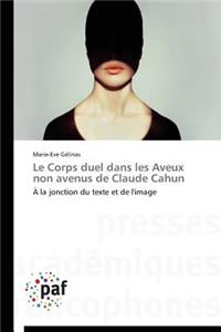 Le Corps Duel Dans Les Aveux Non Avenus de Claude Cahun