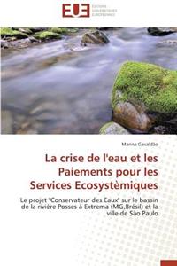 Crise de l'Eau Et Les Paiements Pour Les Services Ecosystèmiques