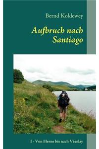 Aufbruch nach Santiago