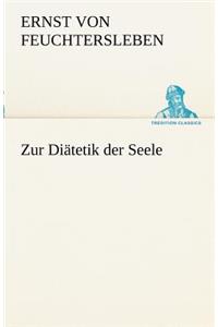 Zur Diatetik Der Seele