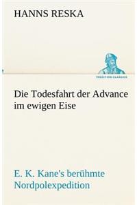 Die Todesfahrt der Advance im ewigen Eise