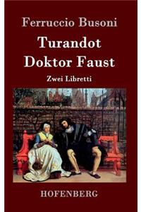 Turandot / Doktor Faust