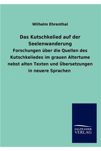 Kutschkelied Auf Der Seelenwanderung