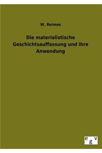 Materialistische Geschichtsauffassung Und Ihre Anwendung