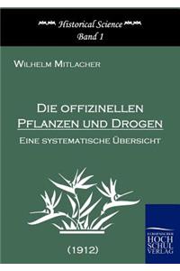 Die offizinellen Pflanzen und Drogen