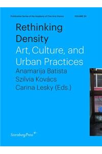 Rethinking Density – Art, Culture, and Urban Practices