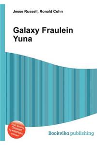 Galaxy Fraulein Yuna