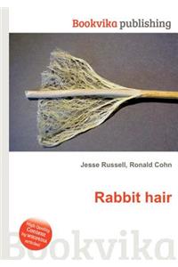 Rabbit Hair