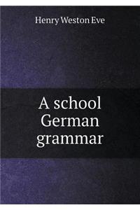 A School German Grammar