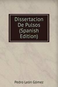 Dissertacion De Pulsos (Spanish Edition)