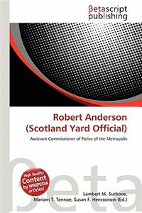Robert Anderson (Scotland Yard Official)