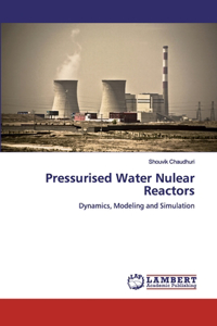 Pressurised Water Nulear Reactors