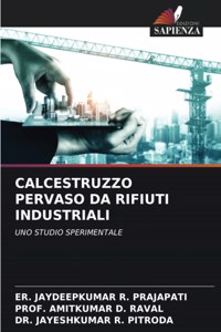 Calcestruzzo Pervaso Da Rifiuti Industriali