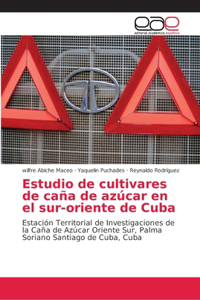 Estudio de cultivares de caña de azúcar en el sur-oriente de Cuba