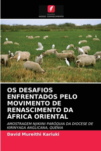 OS Desafios Enfrentados Pelo Movimento de Renascimento Da África Oriental