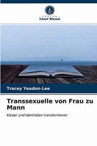 Transsexuelle von Frau zu Mann