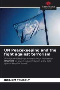 UN Peacekeeping and the fight against terrorism