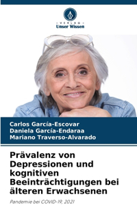 Prävalenz von Depressionen und kognitiven Beeinträchtigungen bei älteren Erwachsenen