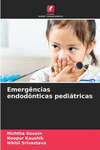 Emergências endodônticas pediátricas