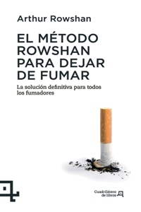 El Método Rowshan Para Dejar de Fumar