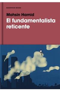 El Fundamentalista Reticente / The Reluctant Fundamentalist