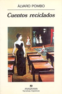 Cuentos reciclados (Narrativas Hispanicas)