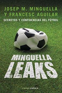 Minguella leaks: Secretos y confidencias del futbol