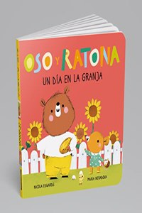 Oso y Ratona - Un dia en la granja: Un libro de carton con pestanas