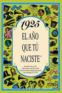 1925 El ano que tu naciste