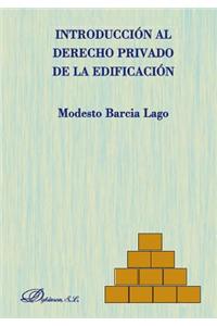 Introduccion Al Derecho Privado de La Edificacion