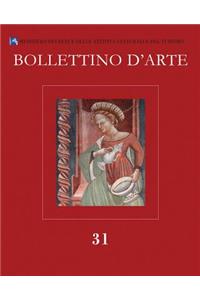 Bollettino d'Arte 31, 2016. Serie VII-Fascicolo N. 31