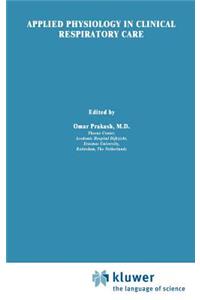 Applied Physiology in Clinical Respiratory Care