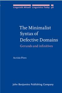 Minimalist Syntax of Defective Domains