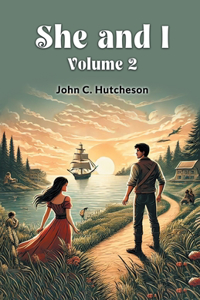 She and I Volume 2