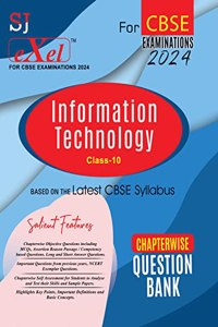 SJ Exel Information Technology (IT) For Class-10 Chapterwise Question Bank For CBSE Examinations-2024