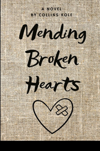Mending Broken Hearts