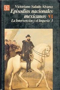 Episodios Nacionales Mexicanos, Segunda Parte