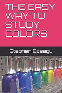 The Easy Way to Study Colors