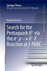 Search for the Pentaquark Θ+ Via the π-P → K-X Reaction at J-Parc