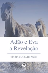 Adão e Eva - a Revelação