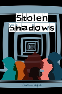 Stolen Shadows